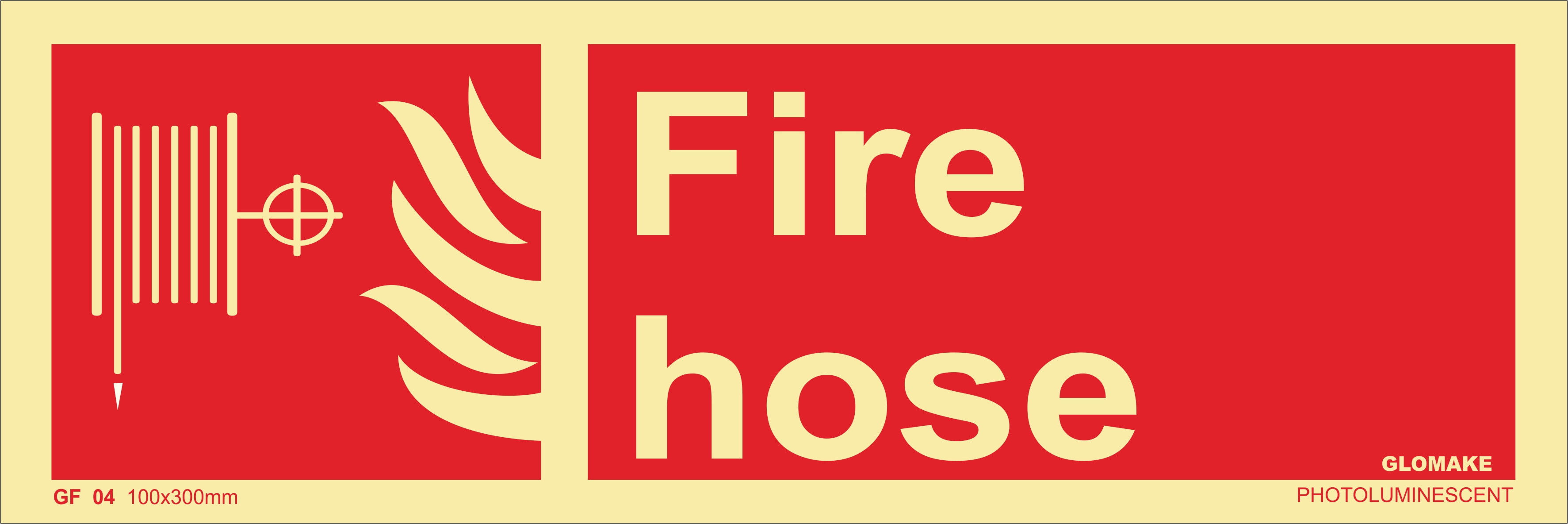 FIRE HOSE
(GF 04)